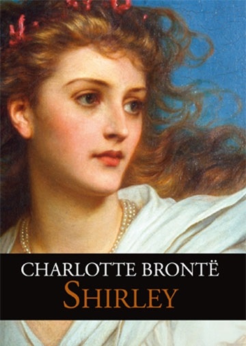 Shirley by Charlotte Bronte