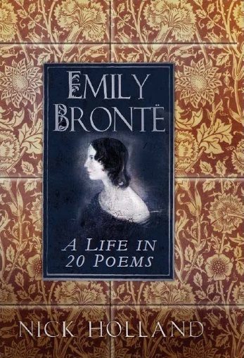 Emily Bronte - A Life In 20 Poems front cover